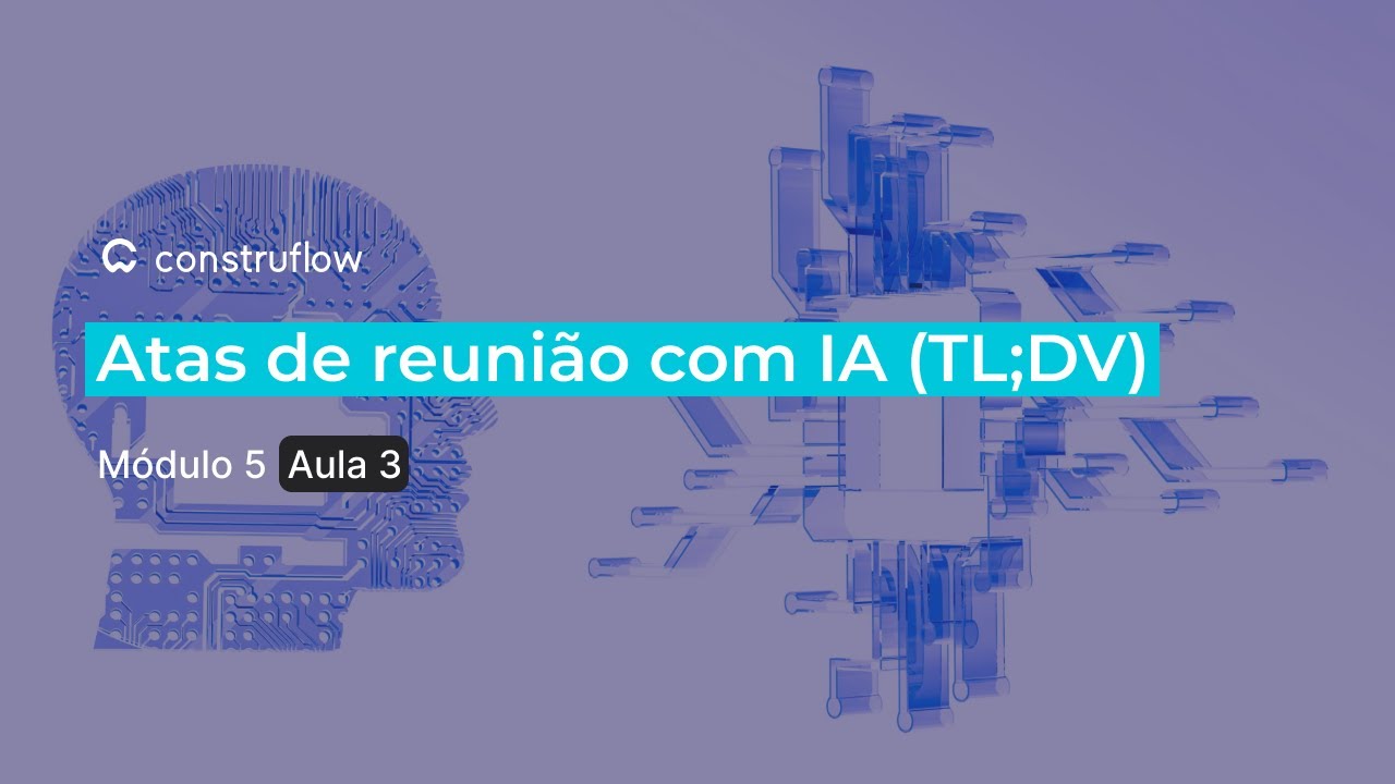 (Módulo 5) Aula 03 - Atas de reunião com IA (TL;DV)