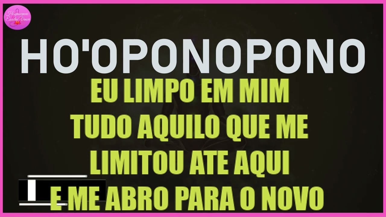 HO'OPONOPONO EU LIMPO EM MIM TUDO AQUILO QUE ME LIMITOU ATÉ AQUI E ME ABRO PARA O NOVO