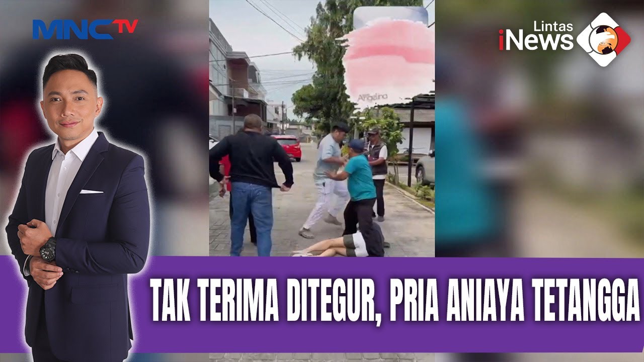 Tak Terima Ditegur, Pria Aniaya Tetangga | LIS (9/2)
