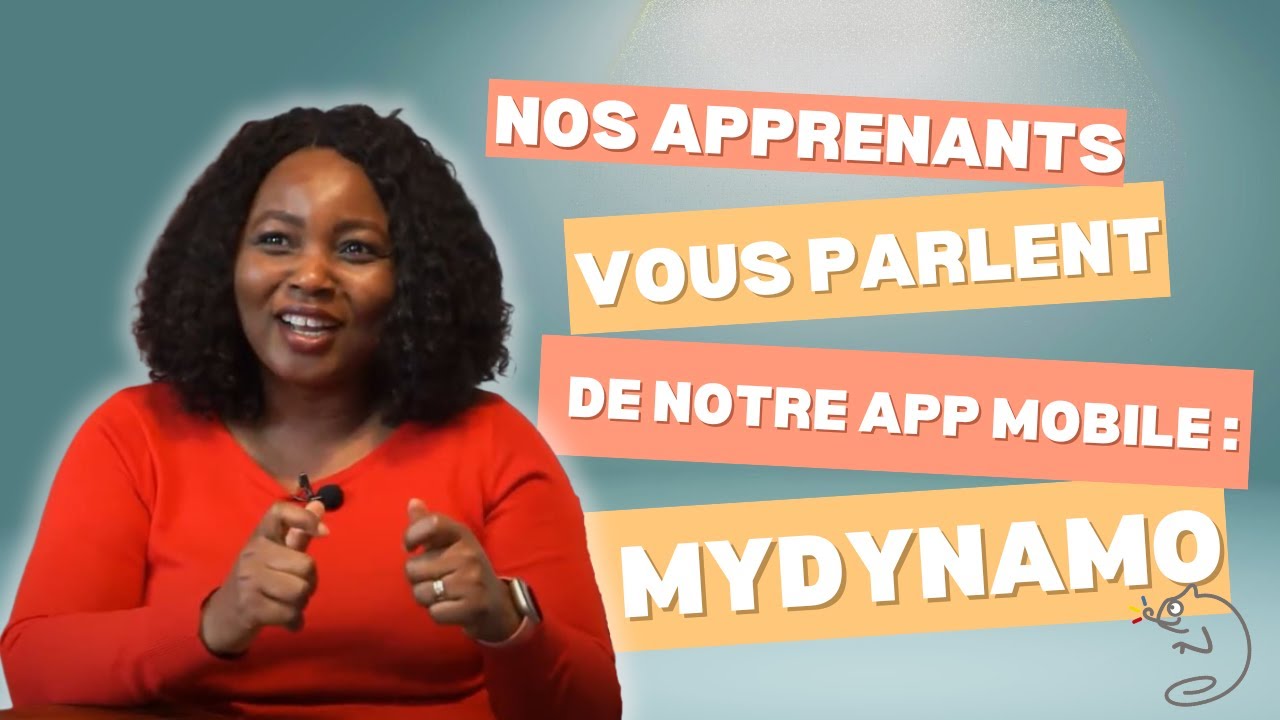 Nos apprenants vous parlent de notre App mobile : MyDynamo