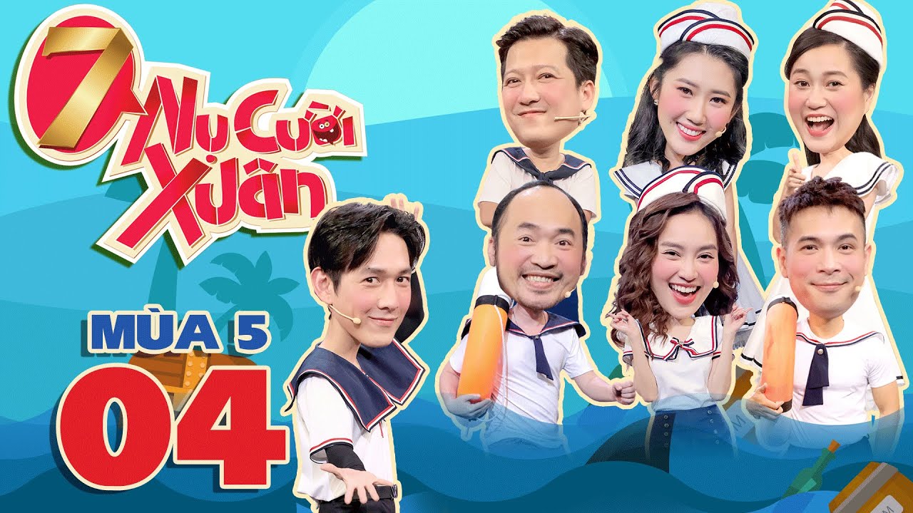 7 Nụ Cười Xuân 5 | Tập 4:Song Luân lỡ dại 