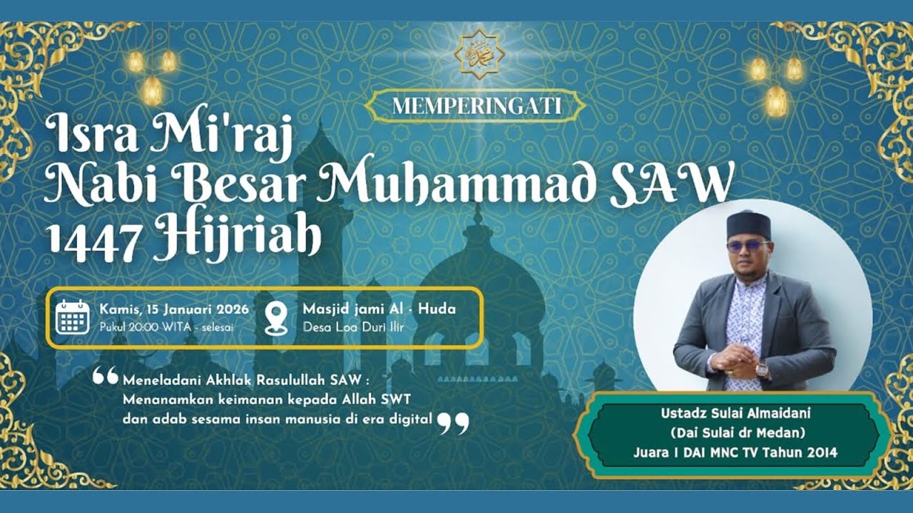 Peringatan Isra Mi'raj Nabi Muhammad SAW di Mesjid Jami Al Huda  Loa Duri Ilir 15-12-2026