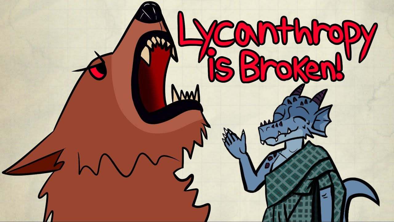 Lycanthropy is Broken in D&D 5e! - Ultimate Guide to Werewolves
