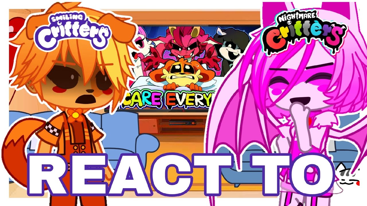 × Smiling Critters React to Nightmare Critters Song || Part 2 x ItzMe_ x