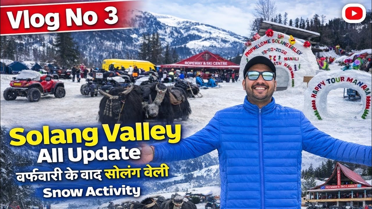 Manali Latest Update |❄️ Solang Valley Snow Update | Full Snow View | Manali Vlog No 3