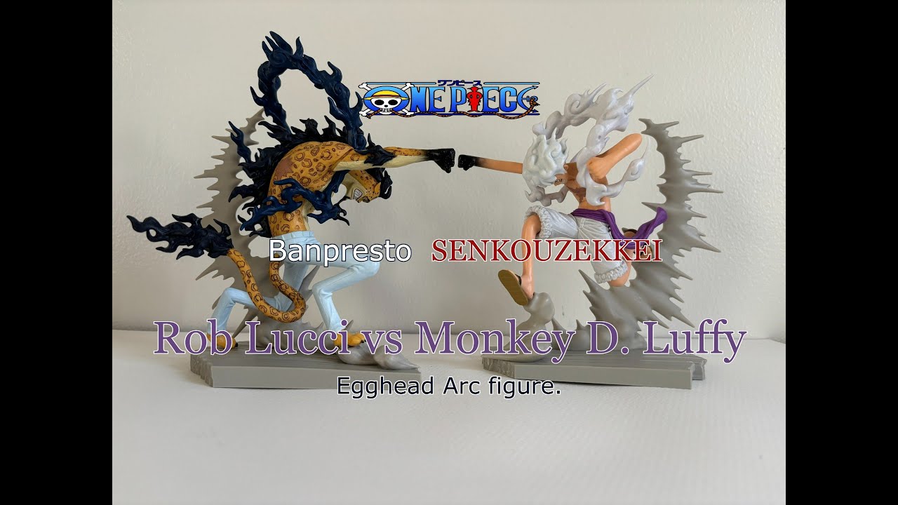 Banpresto (SENKOUZEKKEI) - Rob Lucci vs Monkey D. Luffy ( Egghead Arc ) figure. #onepiece #luffy