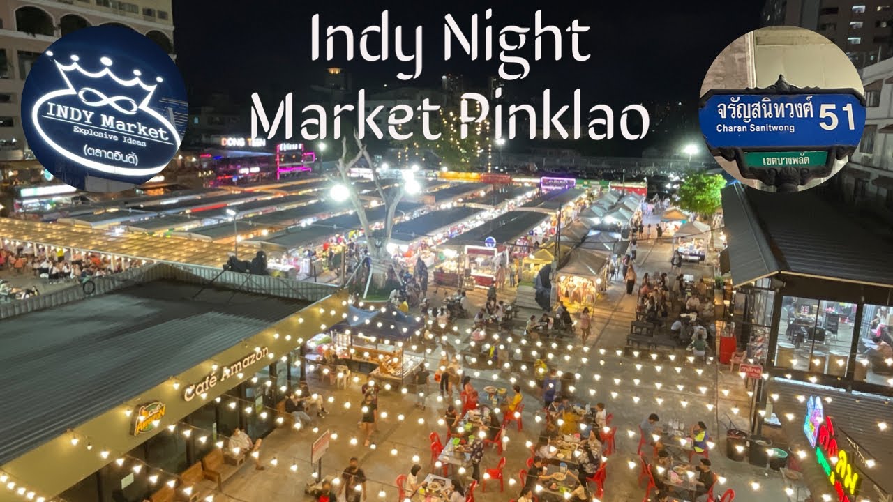 Indy Night Market Pinklao- Bangkok Thailand 2022