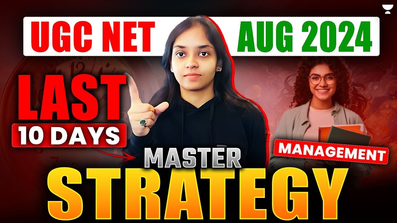 UGC NET Aug 2024 Management Last 10 Days Strategy | UGC NET 2024 Paper 1 and  Paper 2  Strategy