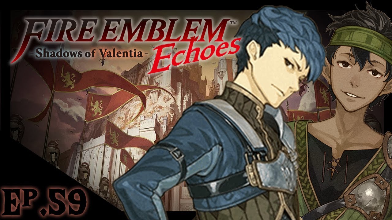 | Aether Streams! Fire Emblem Echoes: Shadows Of Valentia| Ep#59 