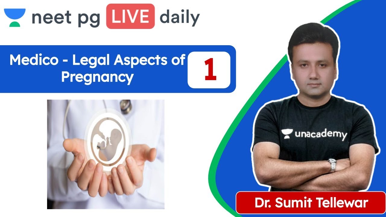 NEET PG: Medico - Legal Aspects of Pregnancy  L1 | Unacademy NEET PG | Dr. Sumit Tellewar