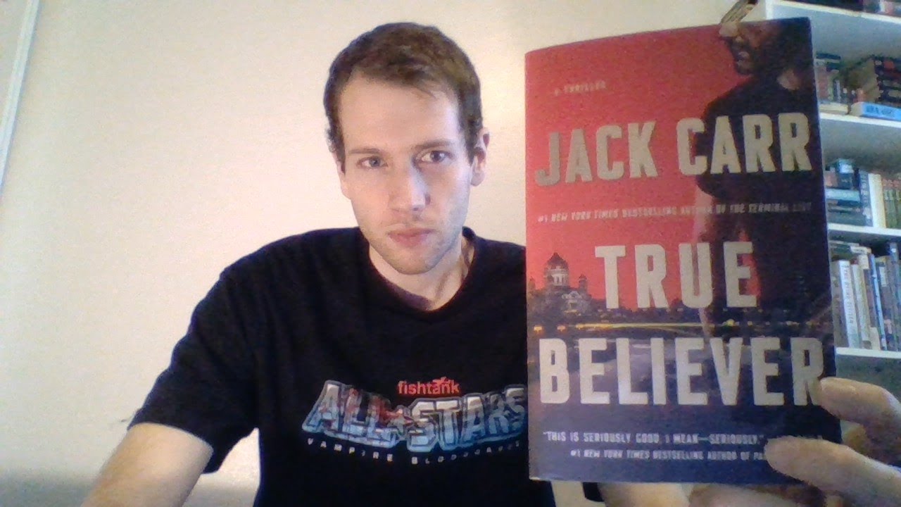 True Believer by Jack Carr, 2019   Book Review