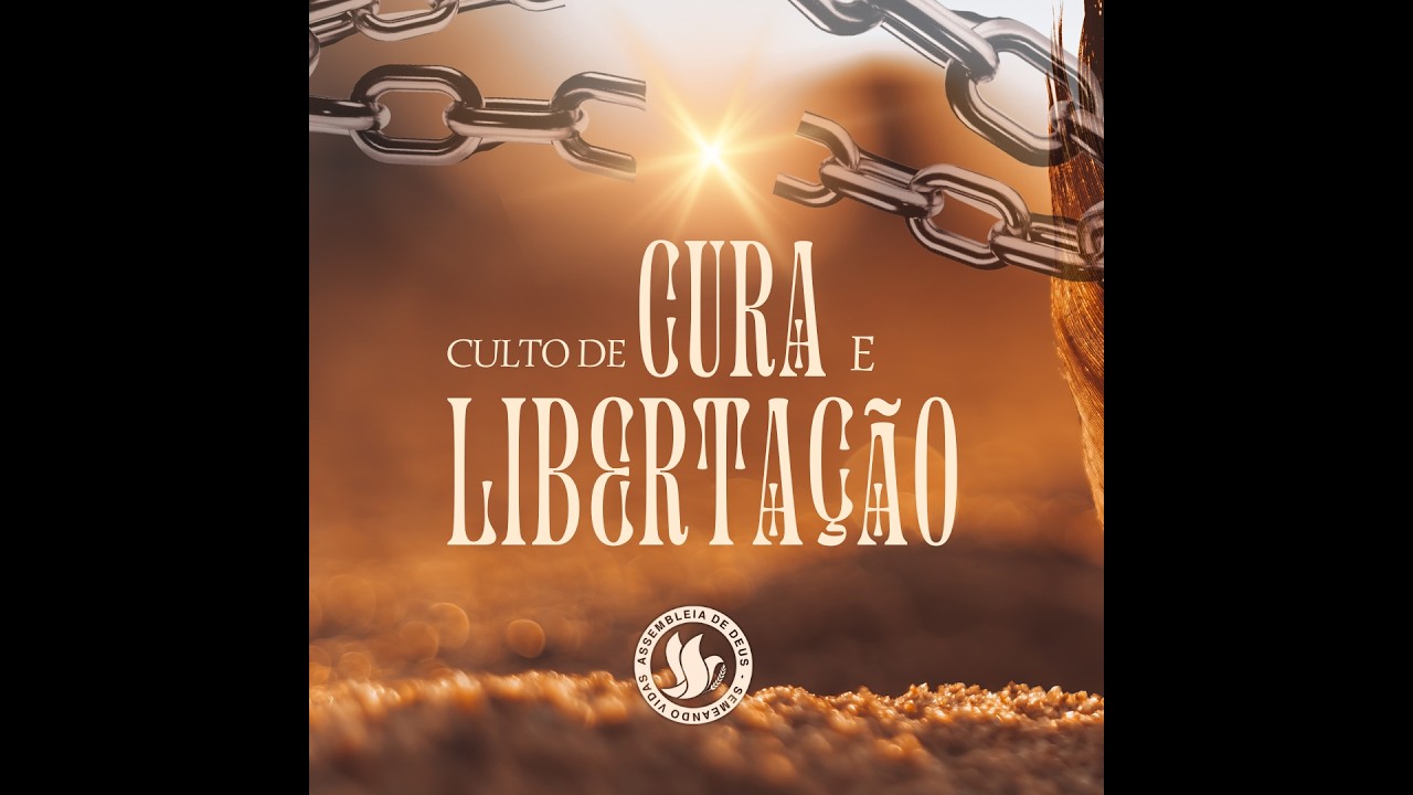 Culto de Cura e Libertação