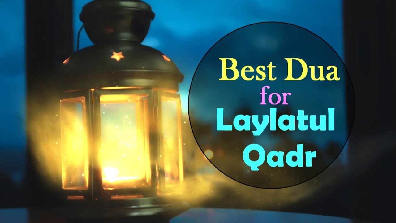 Best Dua for Laylatul Qadr (Night of Qadr) - Ramadan Raminder || Dawah Islam Channel