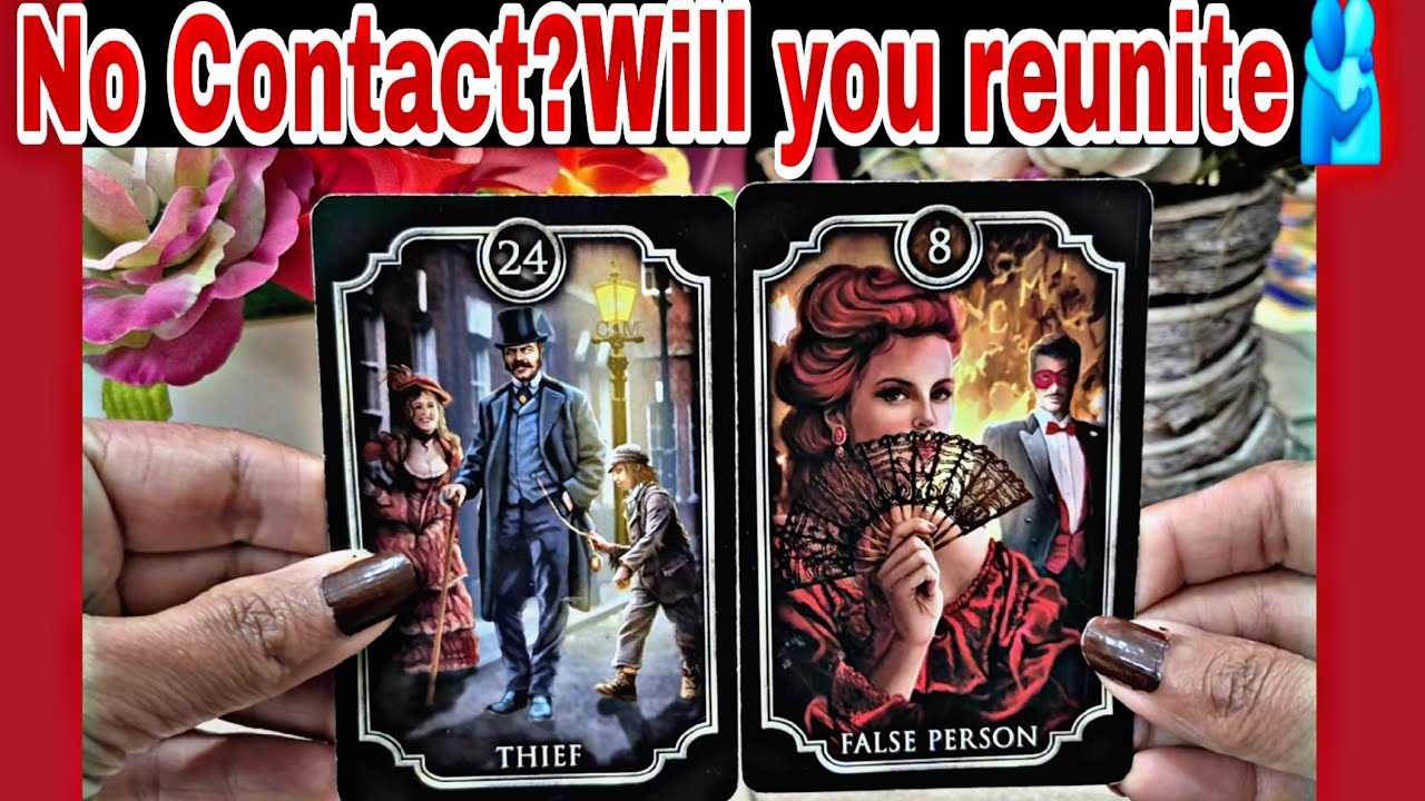 💁‍♀️NO CONTACT?  WILL YOU REUNITE 💑  #lovereading #pickacard #nocontactreading 