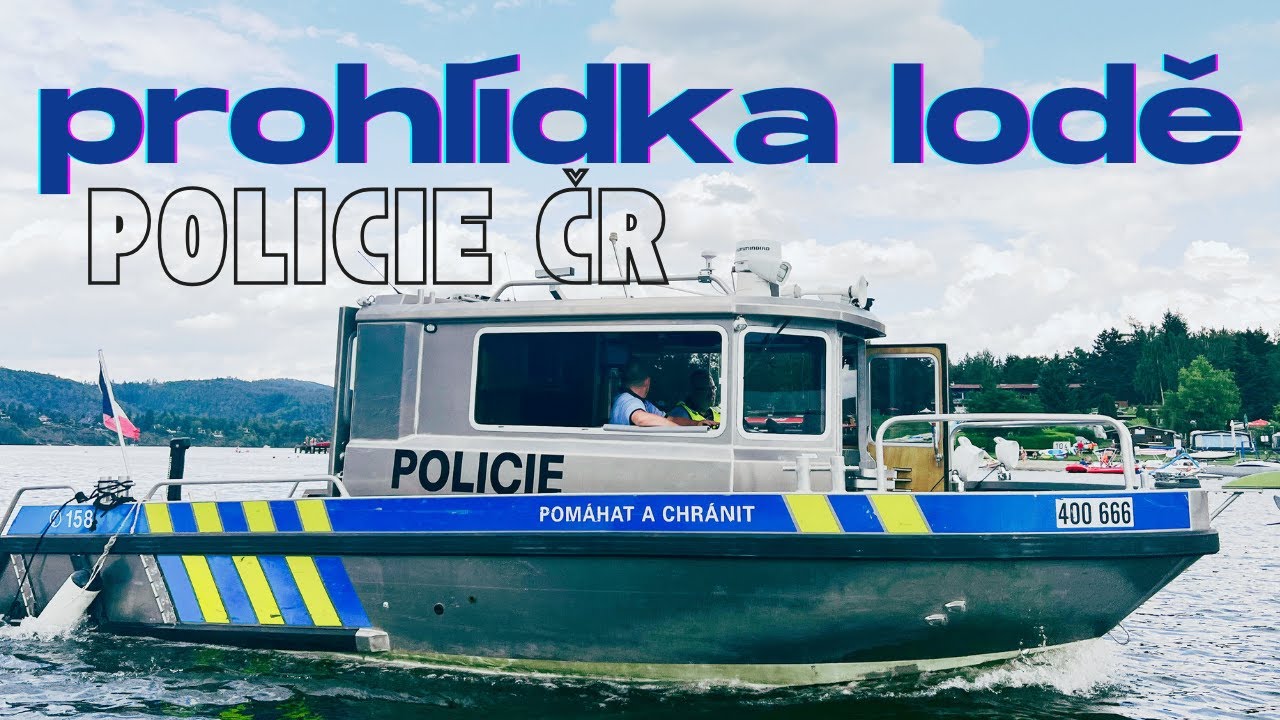Bouráci | prohlídka lodě Policie ČR | bezpečnost na vodě