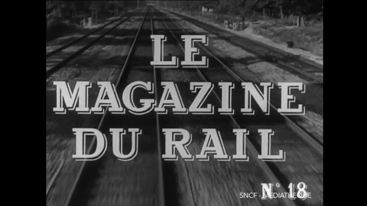 Le magazine du rail n°18 (1957)