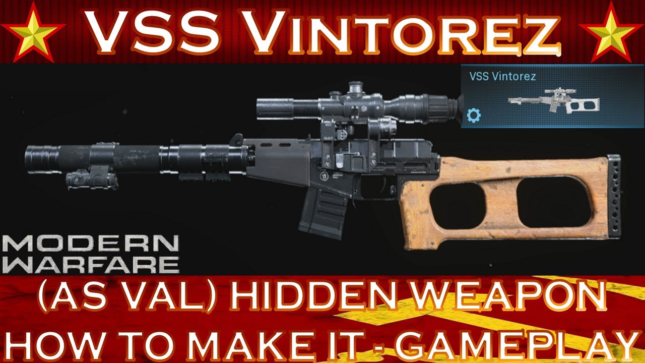 Modern Warfare VSS Vintorez (AS Val) Hidden Weapon - How to make it - Gameplay