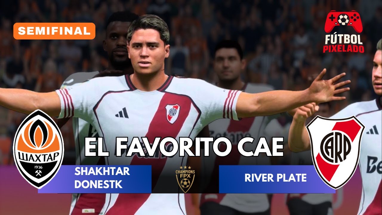 River Plate elimina al favorito | Shakhtar vs River (Semifinal FPX Champions League)