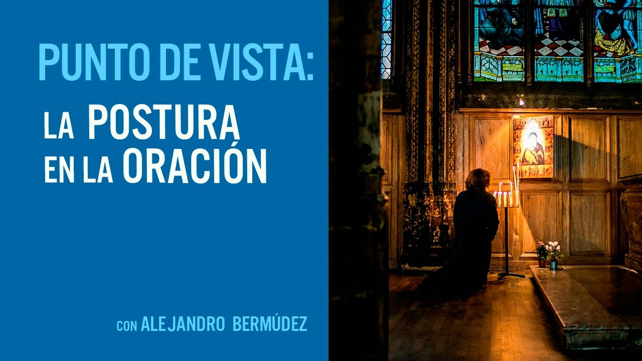 La postura en la oración
