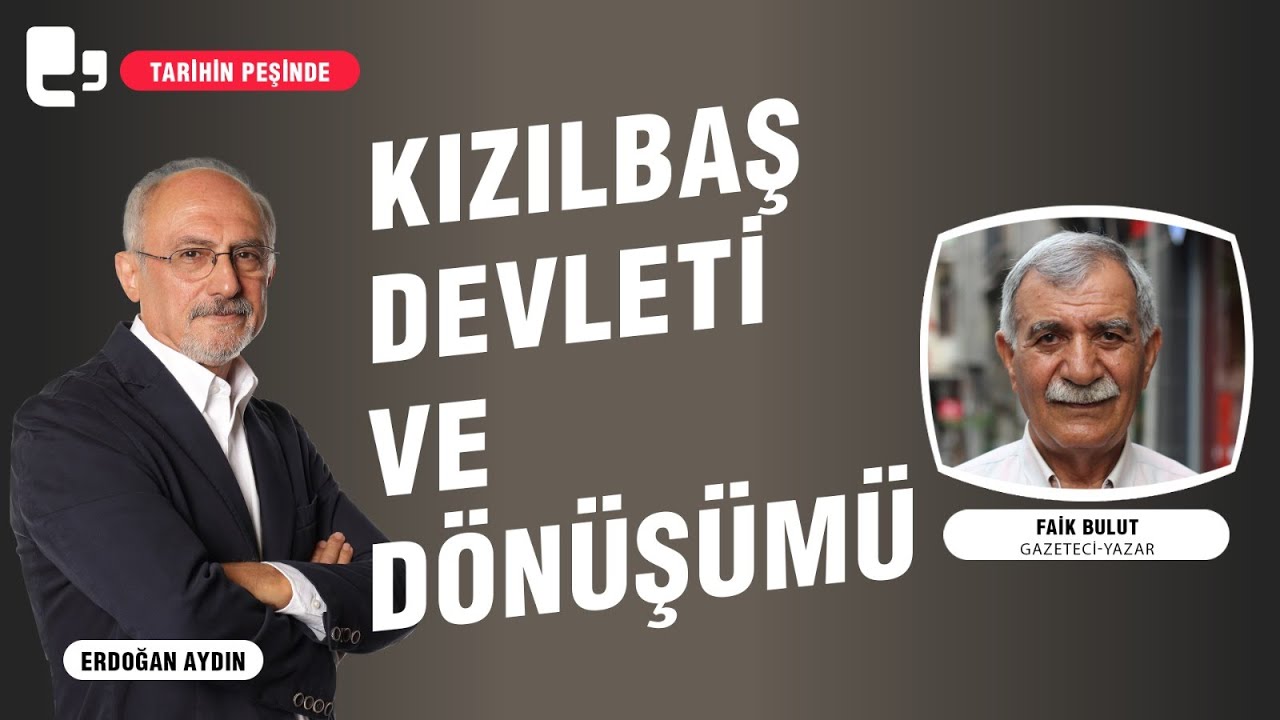 Kızılbaş Devleti ve Dönüşümü | Tarihin Peşinde
