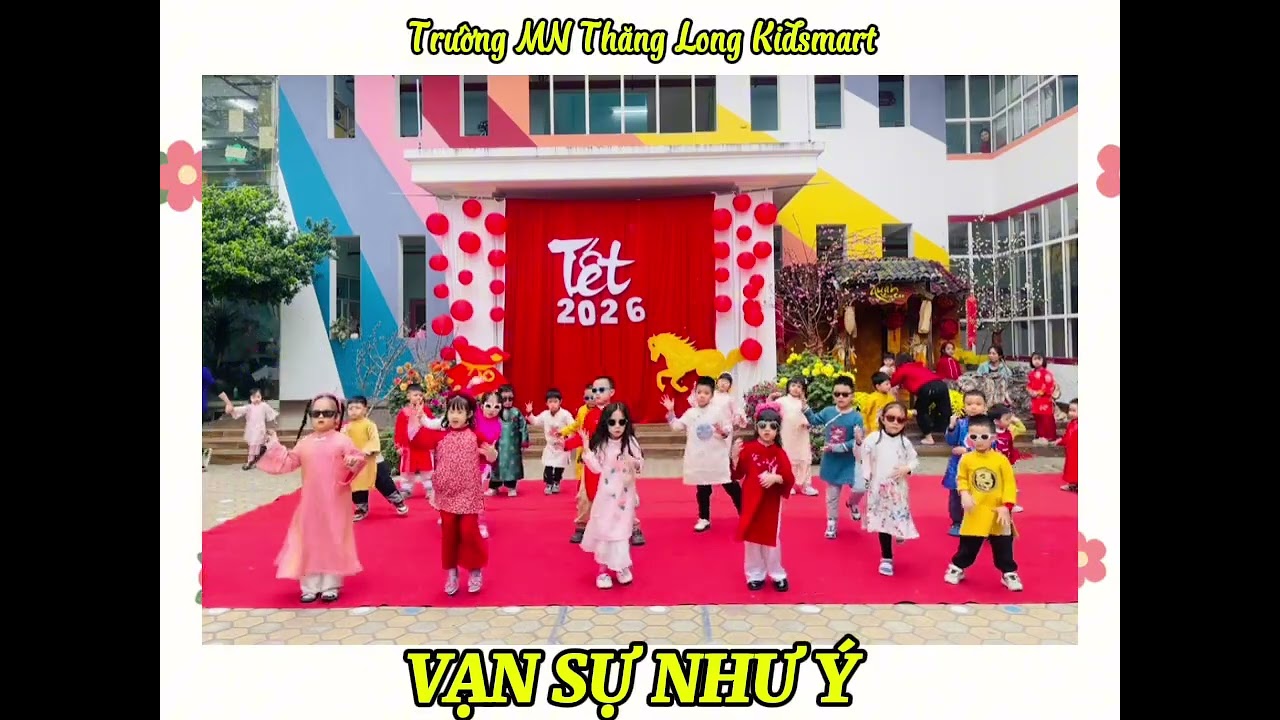 Vạn sự như ý- Trường MN Thăng Long Kidsmart 
