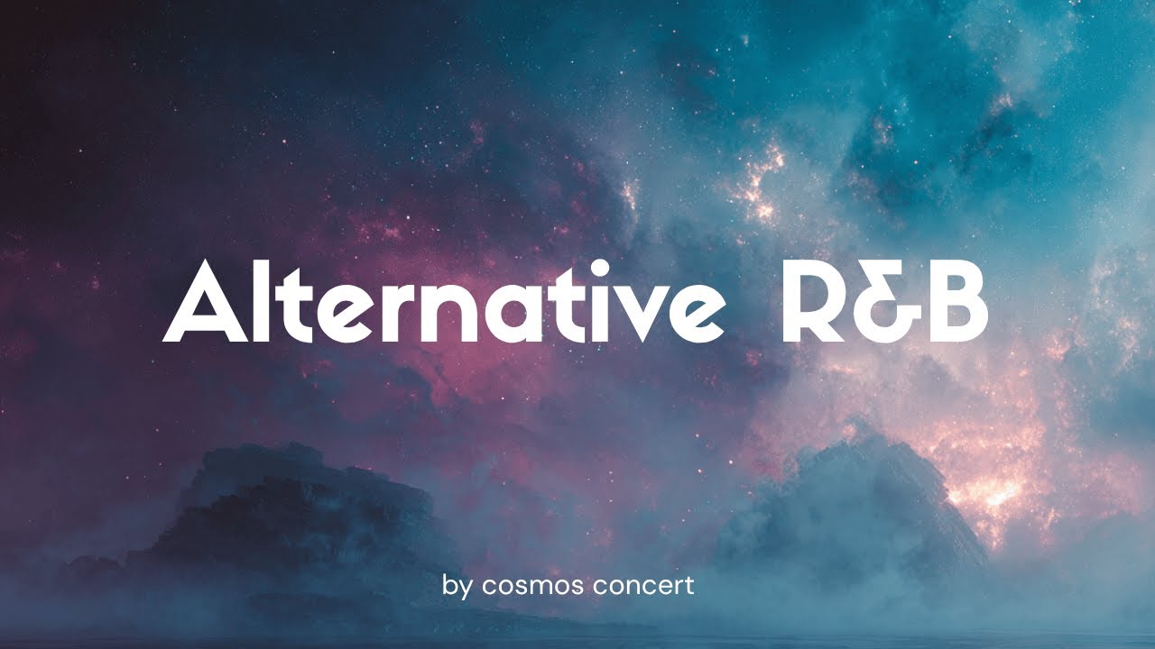Alternative R&B Playlists | Love in outer space