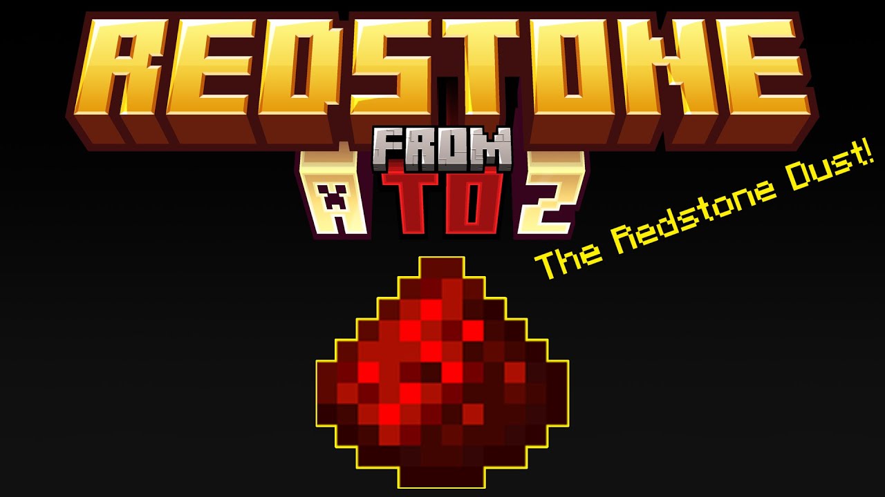 Redstone from A to Z (1) - The Redstone Dust