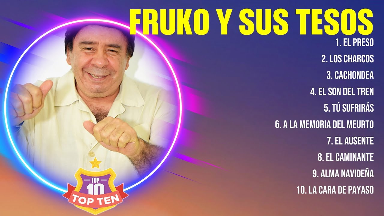 Fruko y Sus Tesos Mix &Eacute;xitos- Lo Mas Nuevo 2023 - Lo Mejor Canciones