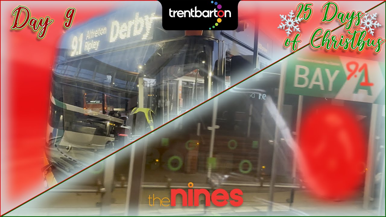 Trent Barton: The Nines - 9.1 • Mansfield to Derby