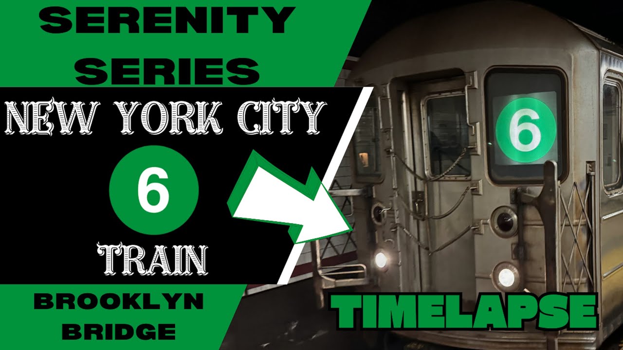 NYC Subway Serenity Series 6 Train (Night Voyage to Brooklyn Bridge) Timelapse