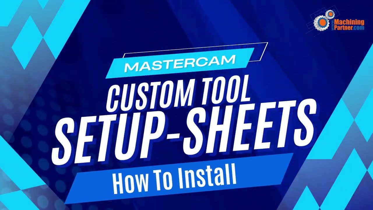 How To Install Mastercam Custom Setup Sheets And Mastercam Custom Tool List