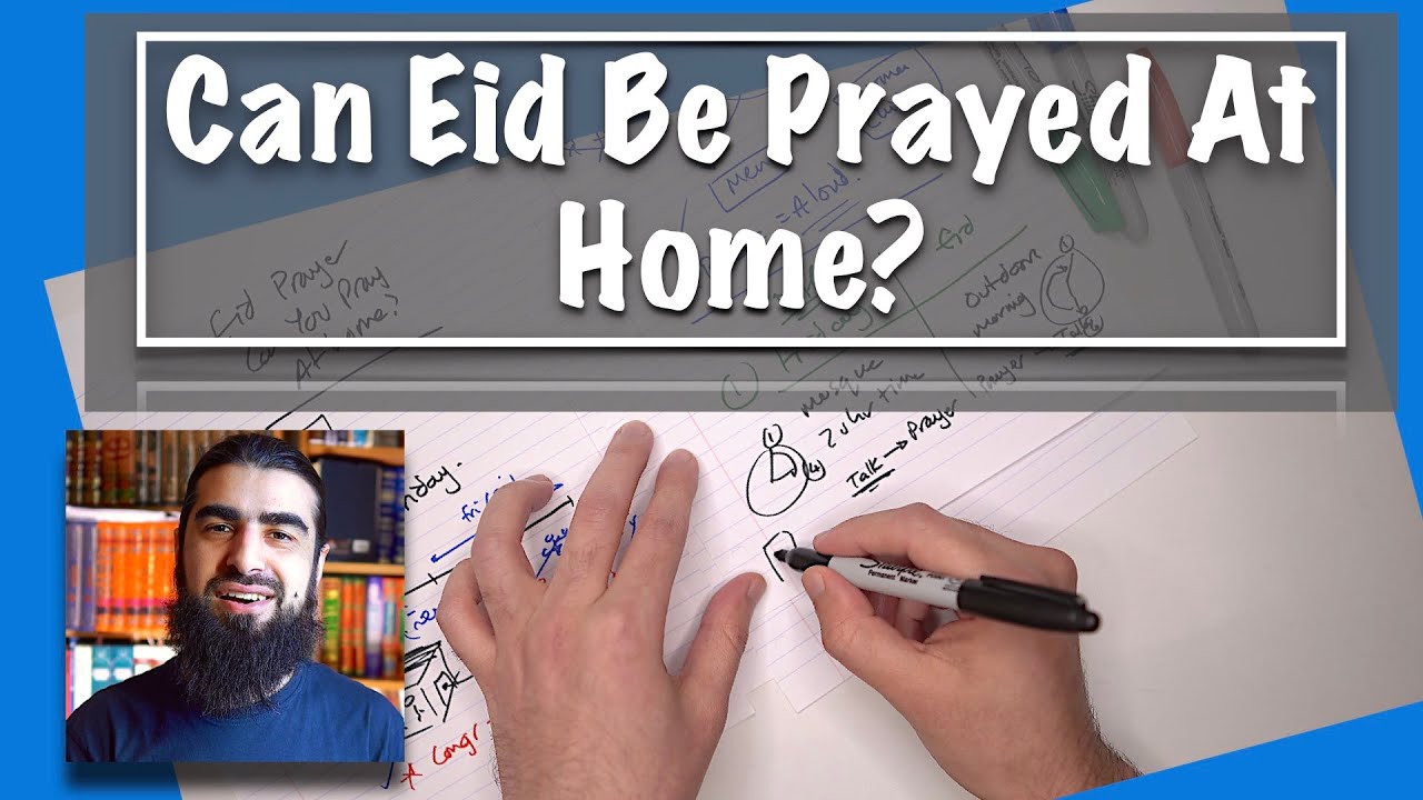 Easy Explanation: Can Eid Be Prayed At Home ?