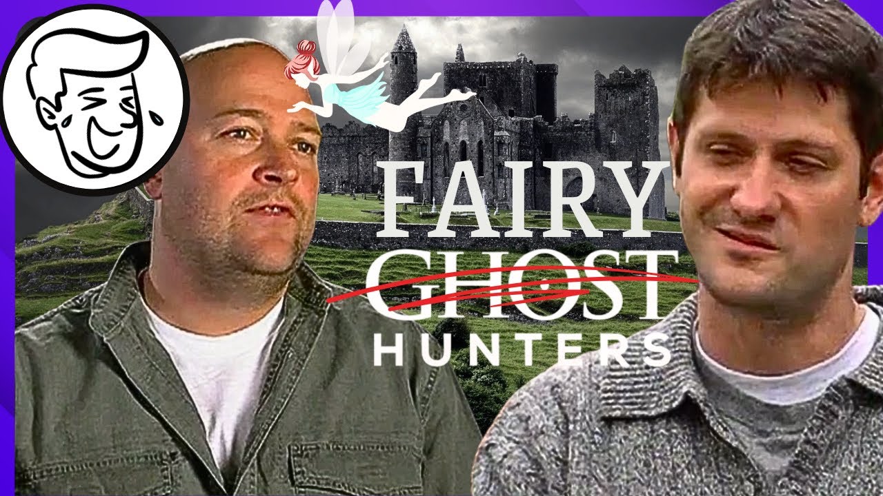 TAPS//Ghost Hunters Chase Fairies Around Ireland - Comedy Gold