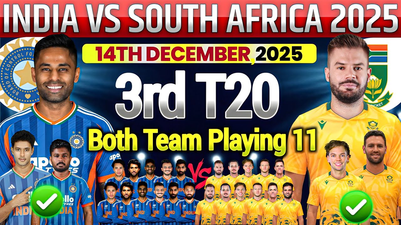 India vs South Africa 3rd T20 Playing 11|India Vs South Africa 3rd T20 Probable Playing11 2025