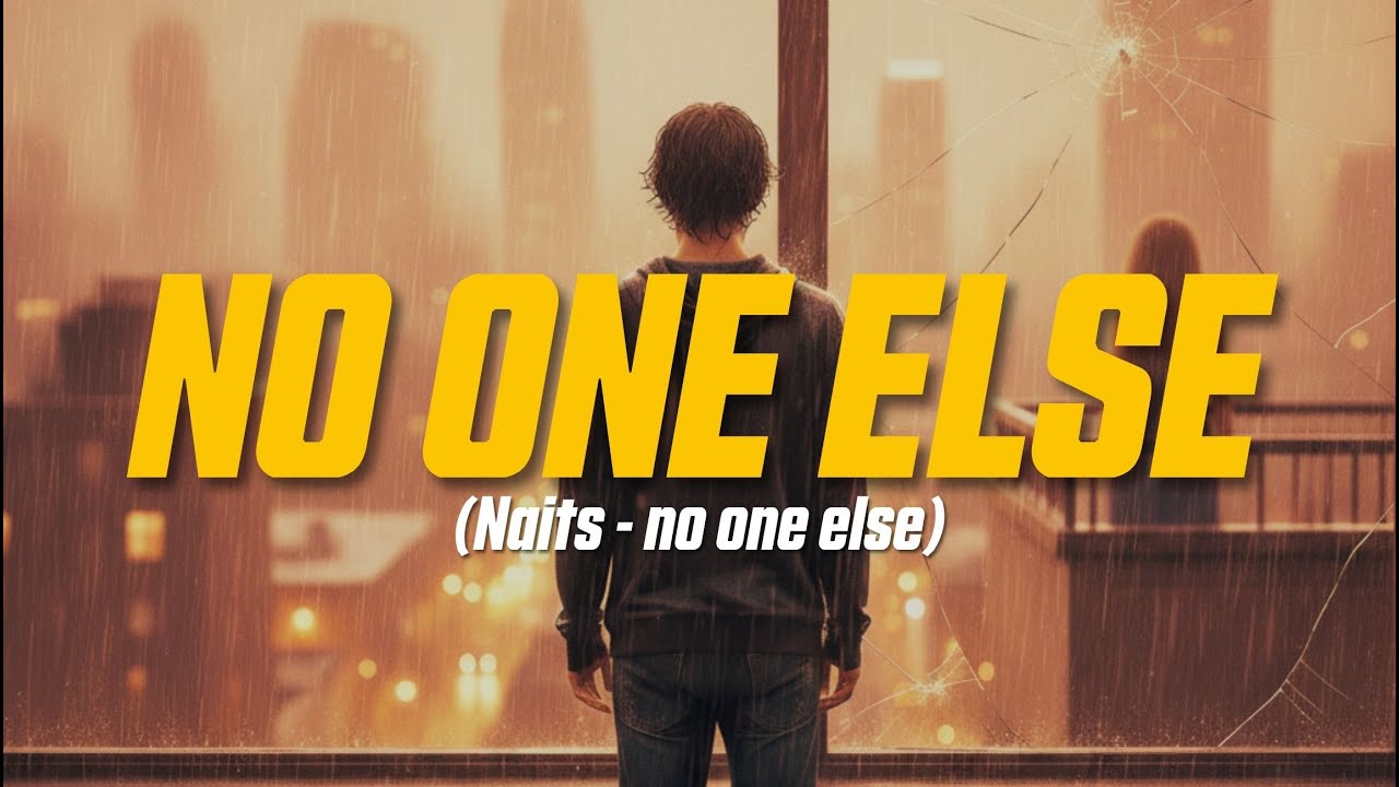 Naits - no one else (Lyric Video)