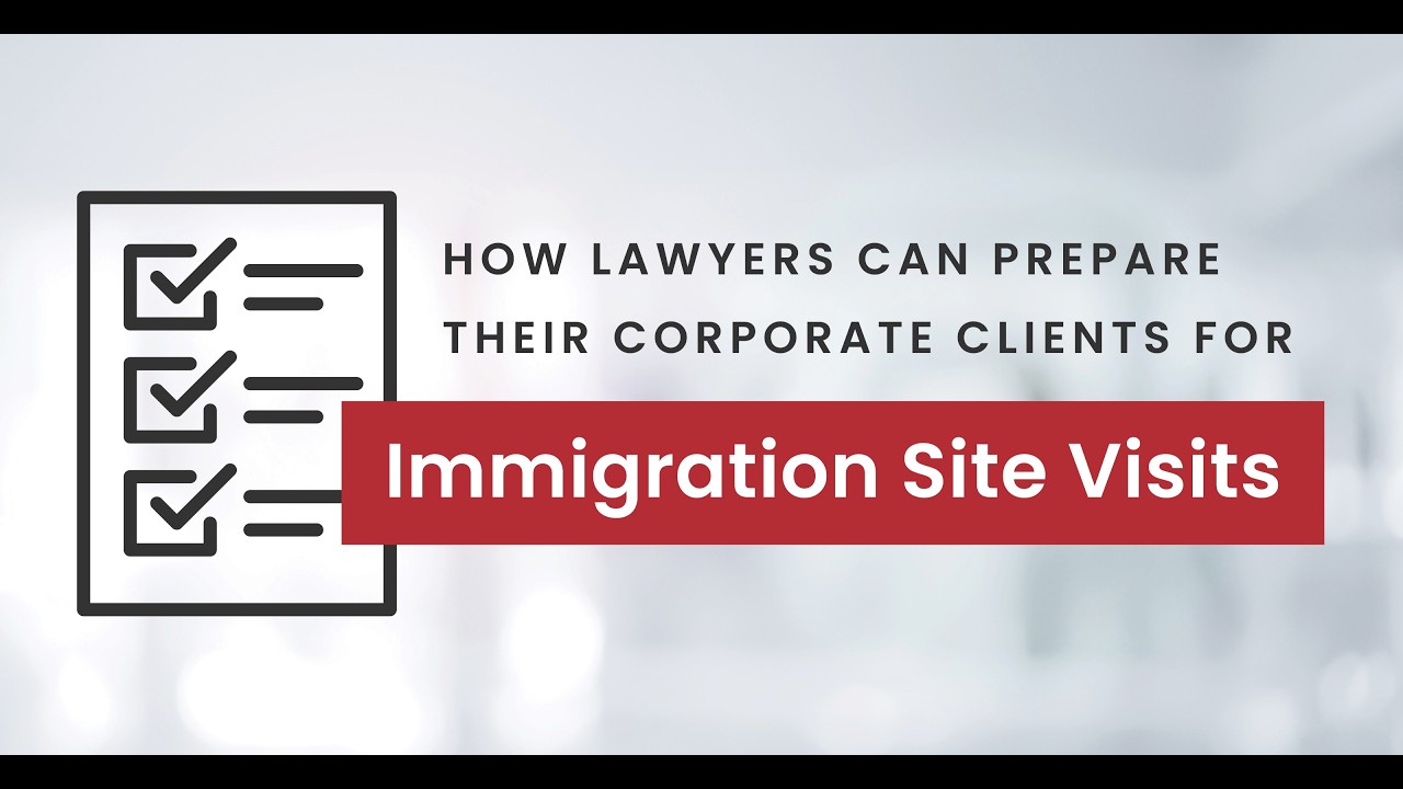 MSBA | CLE | How Lawyers Can Prepare Their Corporate Clients for Immigration Site Visits