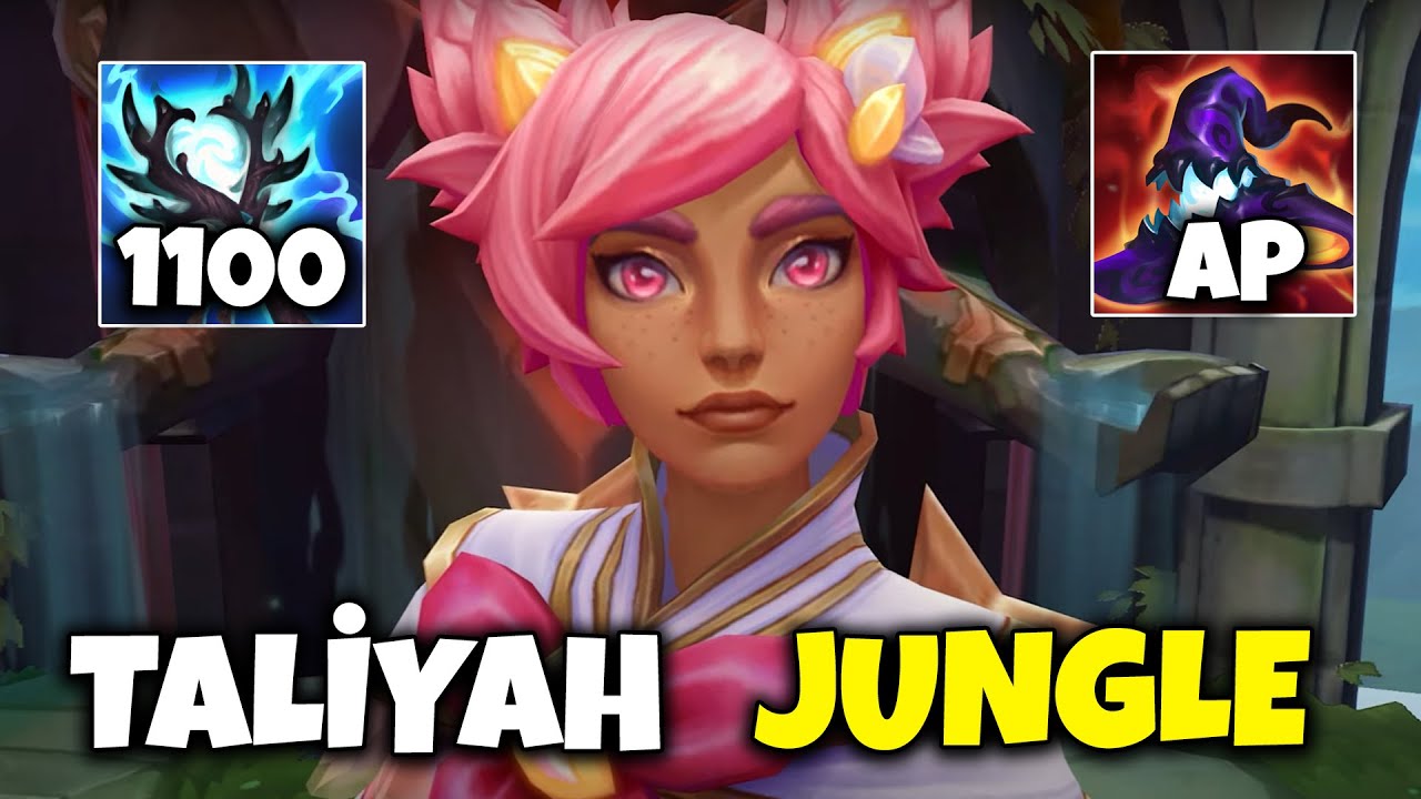 1100 AP TALIYAH JUNGLE ! (SADECE Q İLE TEK ATTIM)