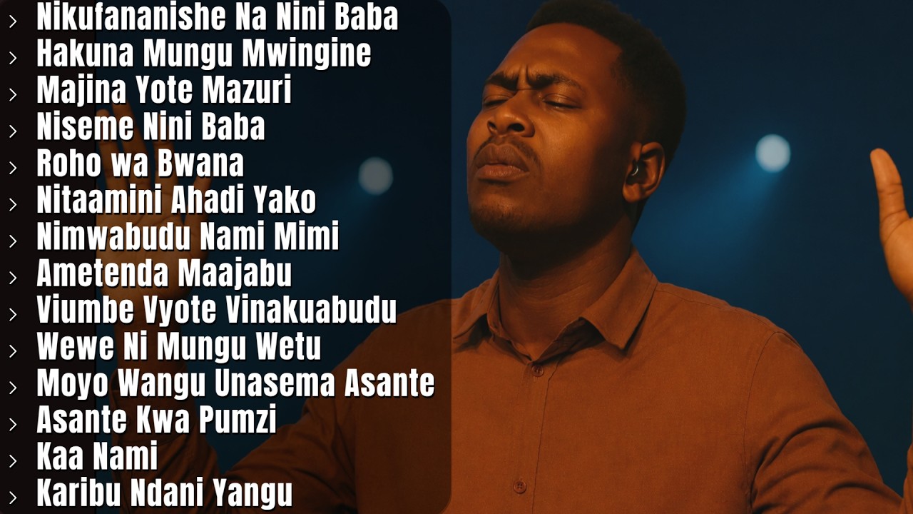 SWAHILI WORSHIP SONGS 2026 | Nyimbo za Kuabudu na Kusifu | Best Gospel Mix | Roho wa Bwana, Kaa Nami