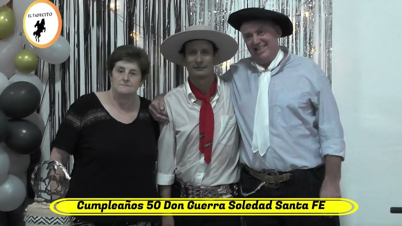 EL TAPECITO  Cumplea&ntilde;os Hugo Guerra Soledad Santa FE