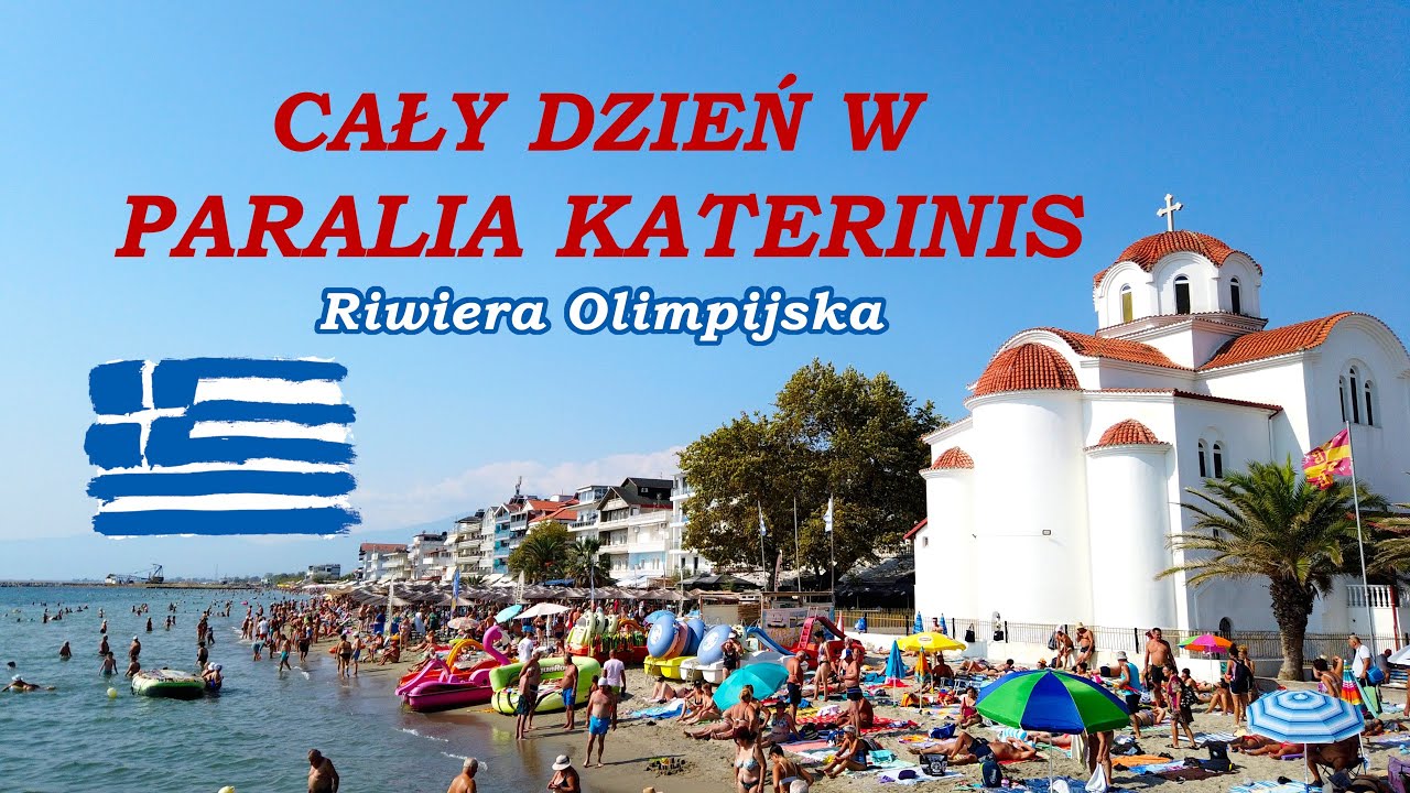 Zaczynamy nasze GRECKIE wakacje w Paralii Katerinis 🇬🇷 UPALNY, idealny na PLAŻOWANIE DZIEŃ🏖️🌞
