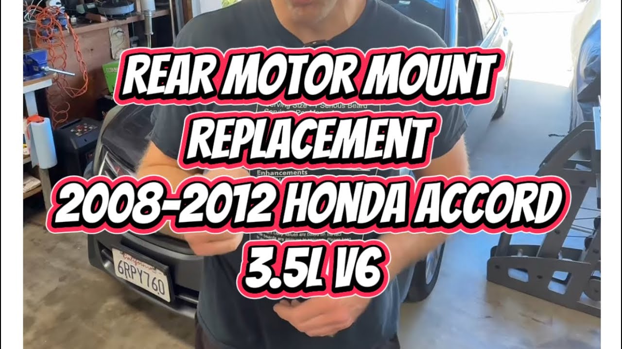 Rear engine mount replacement, 2008-2012 Honda Accord, 3.5L V6