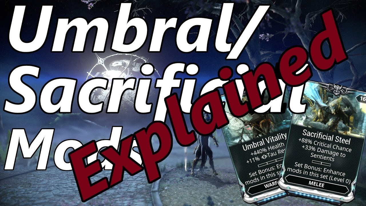 Warframe | Объяснение модов Umbral и Sacrificial