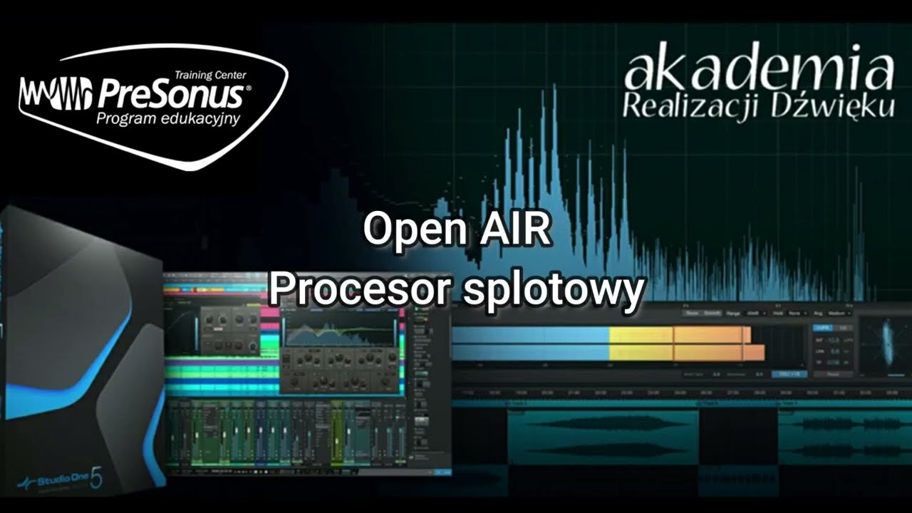 PreSonus Studio One 5 - jak korzystać z procesora splotowego Open AIR