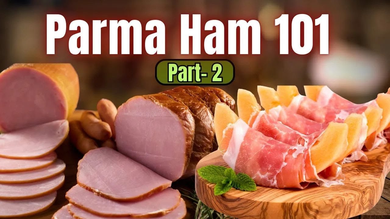 How Parma Ham is Made: Real Prosciutto di Parma Explained | Serving, Pairings & Tips!