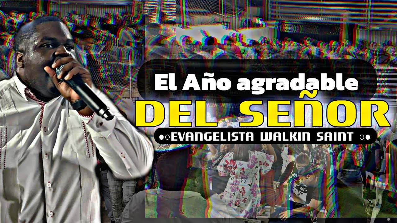 Evangelista Walkin Saint / El año agradable del Señor