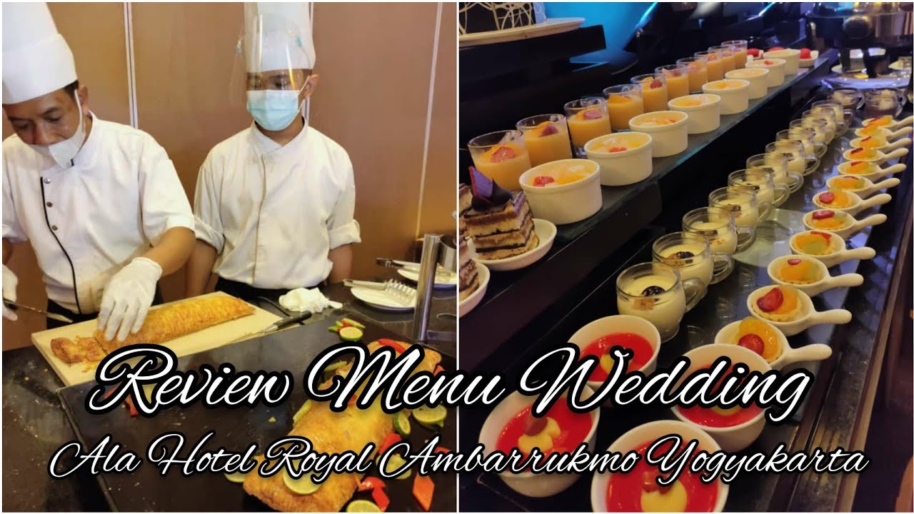 Review Menu Wedding ala Hotel Royal Ambarrukmo Yogyakarta