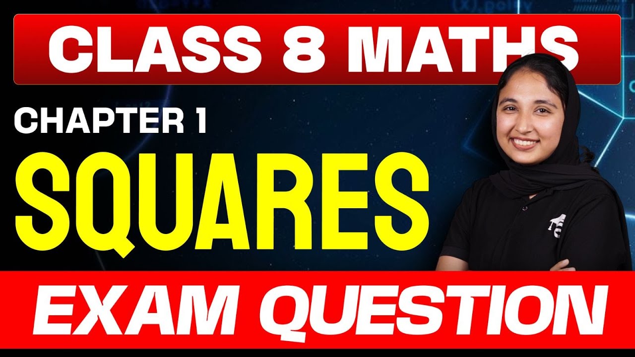 Class 8 Maths | Chapter 1 Squares Exam Questions | Eduport