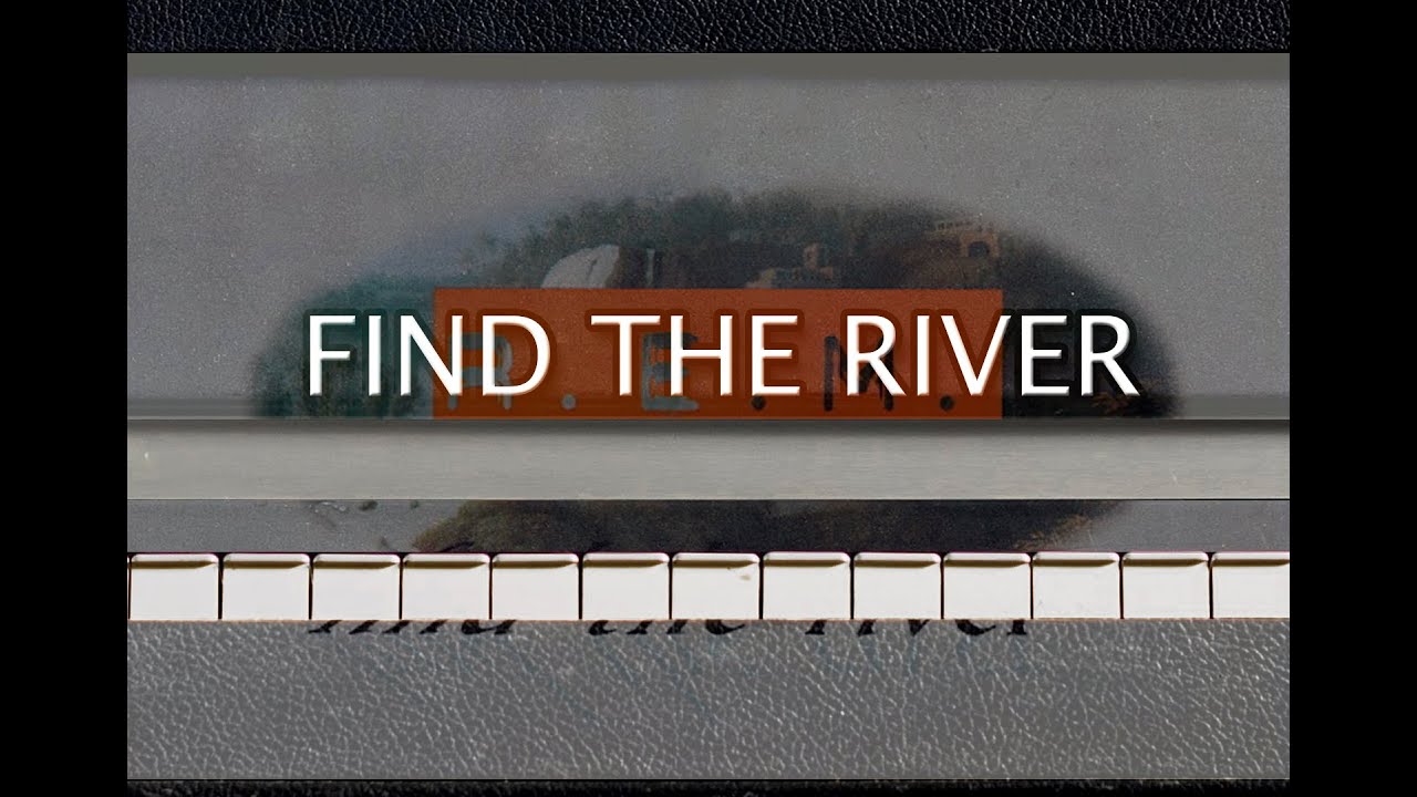 Keane - Find The River - Piano Cover