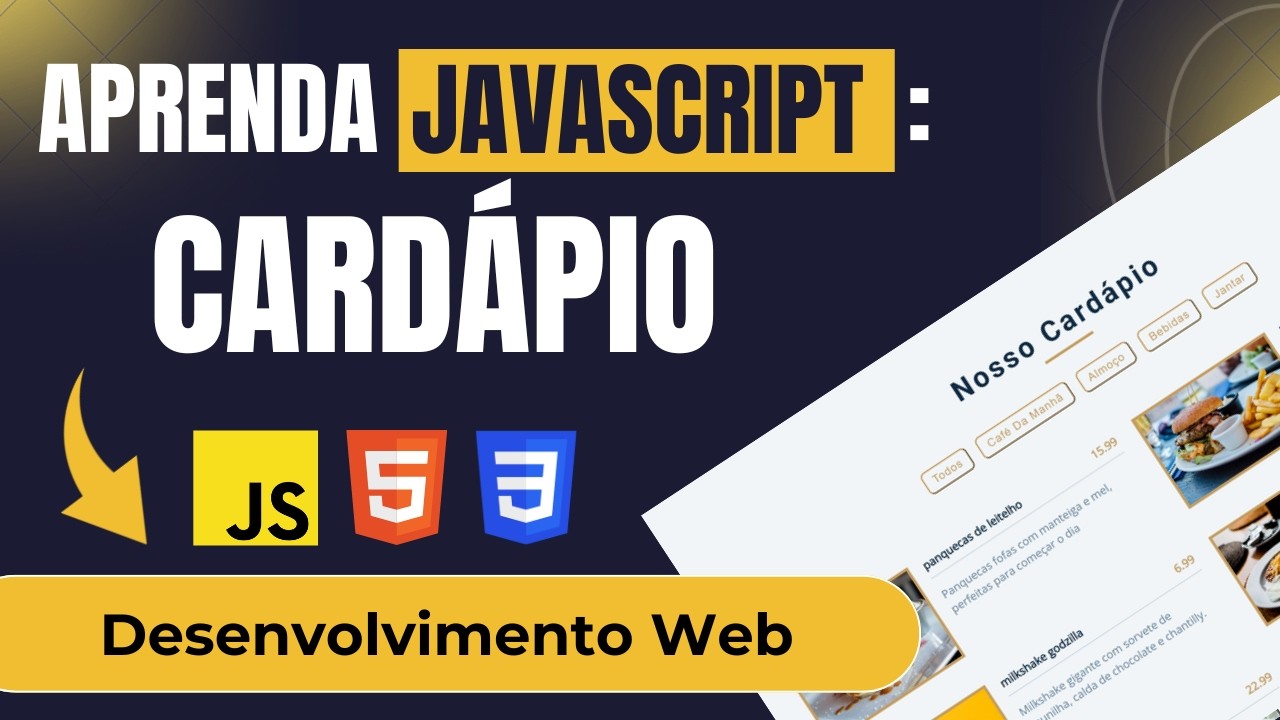 Projeto JavaScript: Cardápio (Desenvolvimento Web com JavaScript, HTML, e CSS)