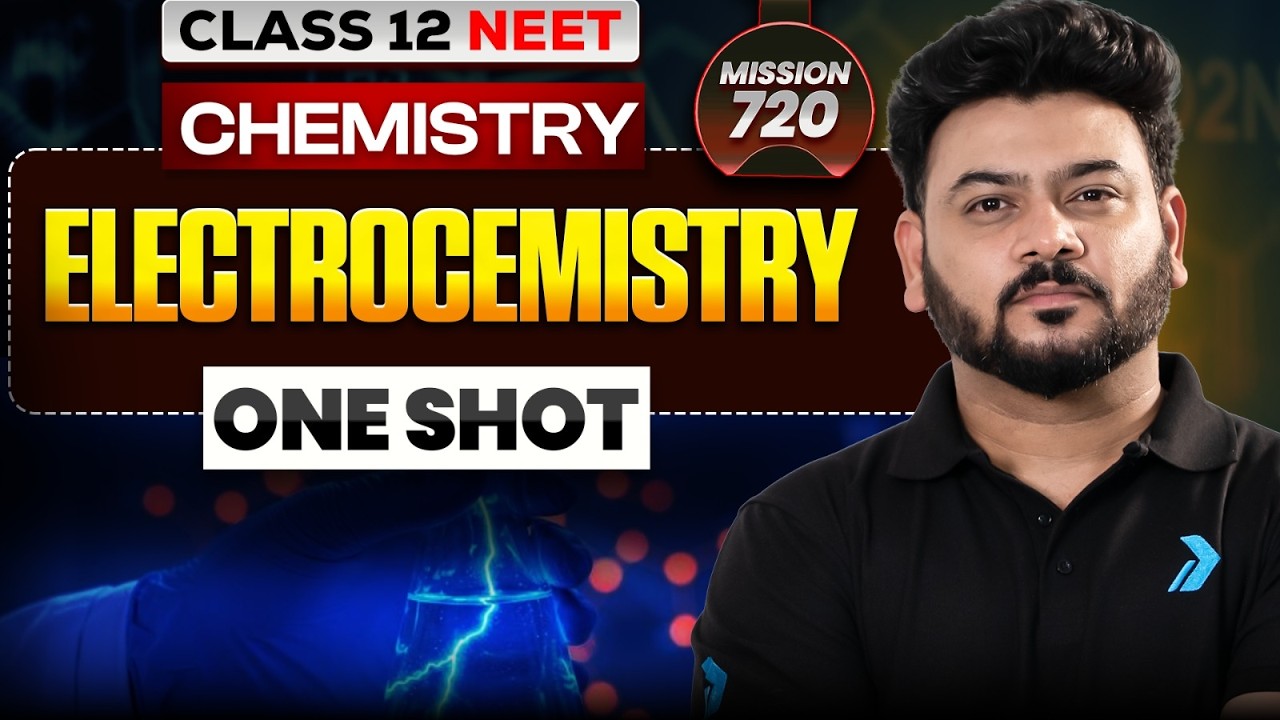 😱 ELECTROCHEMISTRY IN ONE SHOT! | NEET 2027 Chemistry | MISSION 720 Series 🎯